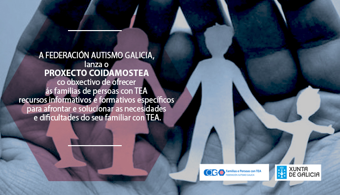 A Federación Autismo Galicia, lanza o Proxecto CoidamosTEA co obxectivo de ofrecer ás familias de persoas con TEA recursos informativos e formativos específicos para afrontar e solucionar as necesidades e dificultades do seu familiar con TEA.